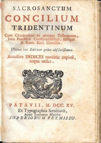 Sacrosanctum Concilium Tridentinum Cum Citationubus ex utroque Testamento, Juris Pontificii …