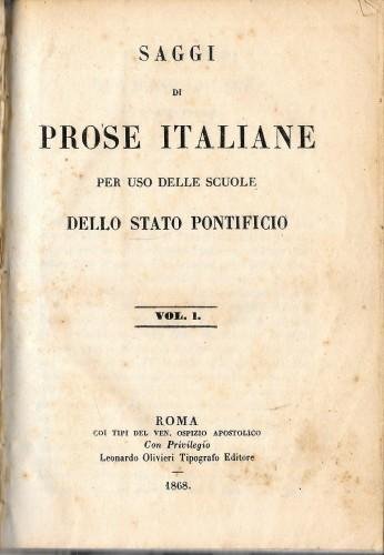 Saggi di prose italiane ad uso delle scuole dello Stato …
