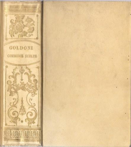 Scelta di commedie del Goldoni colla vita dell'Autore scritta dal …