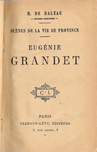 Scènes de la vie de province - Eugenie Grandet