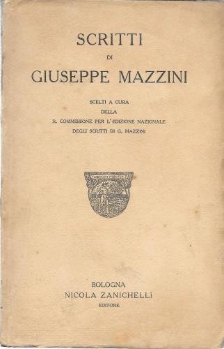 Scritti di Giuseppe Mazzini scelti a cura della Commissione per …