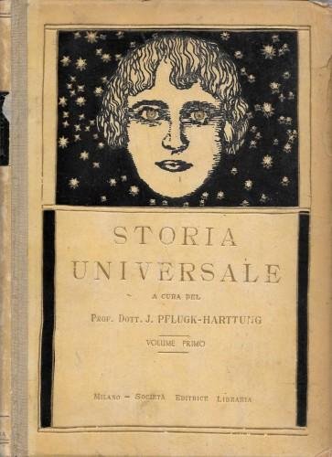 STORIA UNIVERSALE. Lo sviluppo dell'umanita' sotto l'aspetto politico, sociale e …