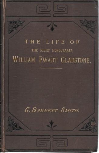 The life of the right honourable William Ewart Gladstone, in …