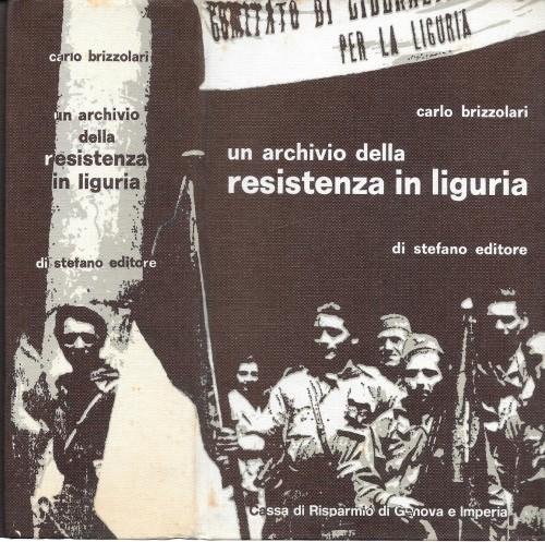 Un archivio della Resistenza in Liguria