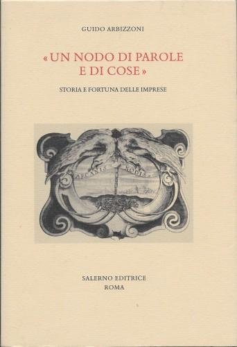 Un nodo di parole e cose. Storia e fortuna delle …