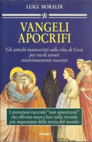 Vangeli apocrifi. Gli antichi manoscritti sulla vita di Gesù per …