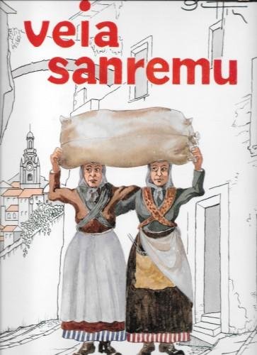 Veia Sanremu. 100 caricature dell'umorista Jean Buttin