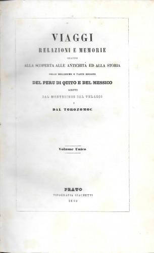 Viaggi, Relazioni e Memorie relative alla scoperta, alle antichità ed …