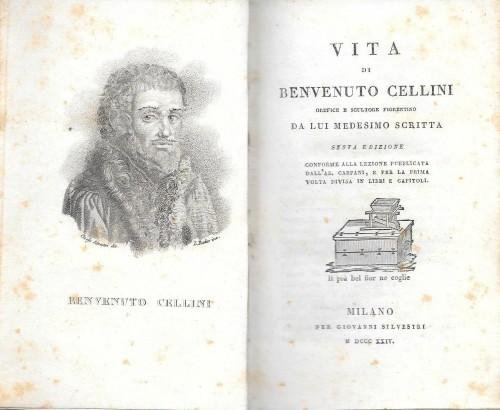 Vita di Benvenuto Cellini orefice e scultore fiorentino da lui …
