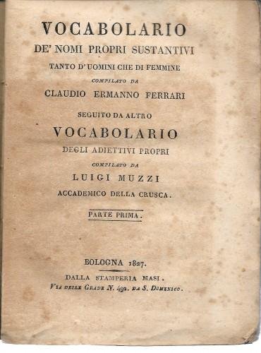 Vocabolario de' nomi propri sustantivi tanto d'uomini che di femmine …