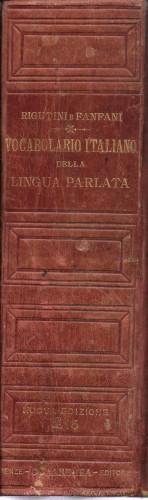 Vocabolario italiano della lingua parlata nuovamente compilato da Giuseppe Rigutini …