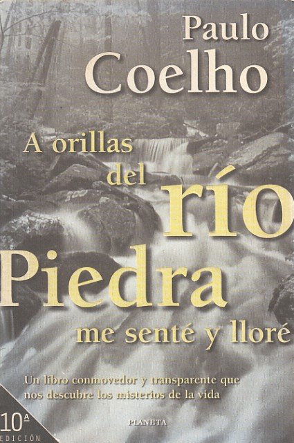 A ORILLAS DEL RÍO PIEDRA ME SENTÉ Y LLORÉ