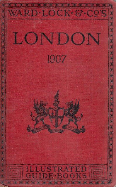 A PICTORIAL AND DESCRIPTIVE. GUIDE TO LONDON, AND ITS ENVIRONS.