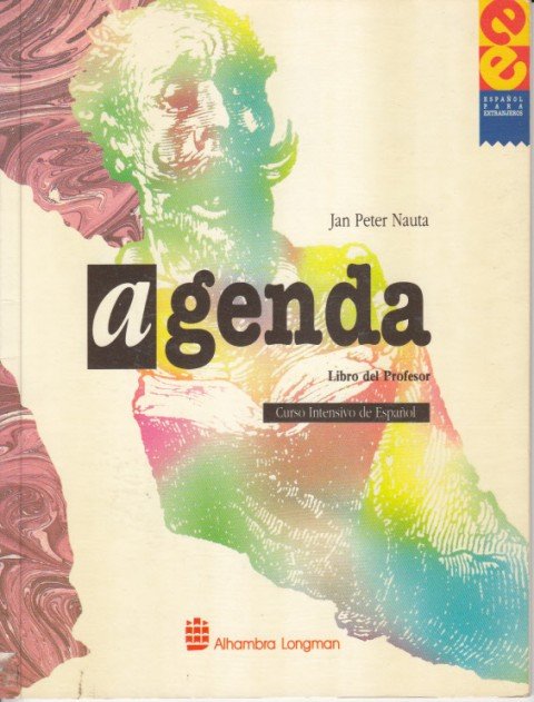 AGENDA. CURSO INTENSIVO DE ESPAÑOL. Libro del profesor