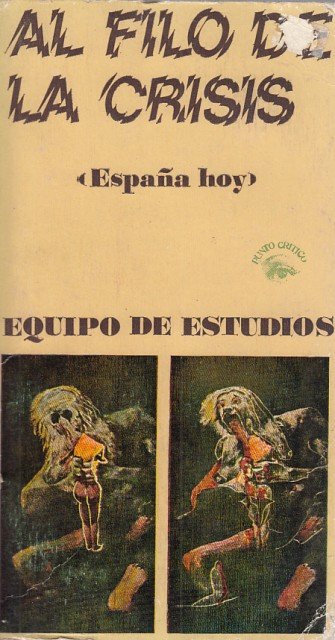 Al filo de la crisis (España hoy)