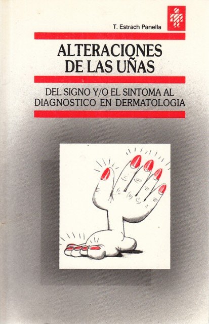 Alteraciones de las uñas. Del signo y/o el síntoma al …