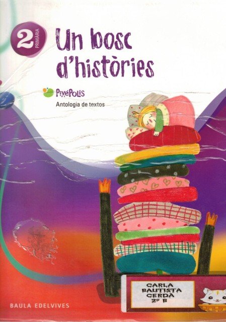 ANTOLOGÍA DE TEXTOS. 2º PRIMARIA. UN BOSC D'HISTÒRIES