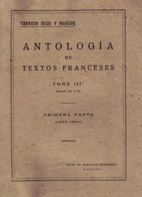 Antología de Textos Franceses Tomo III (Siglos XIX y XX)