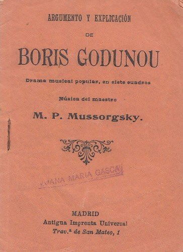 ARGUMENTO Y EXPLICACIÓN DE BORIS GODUNOU. DRAMA MUSICAL POPULAR, EN …