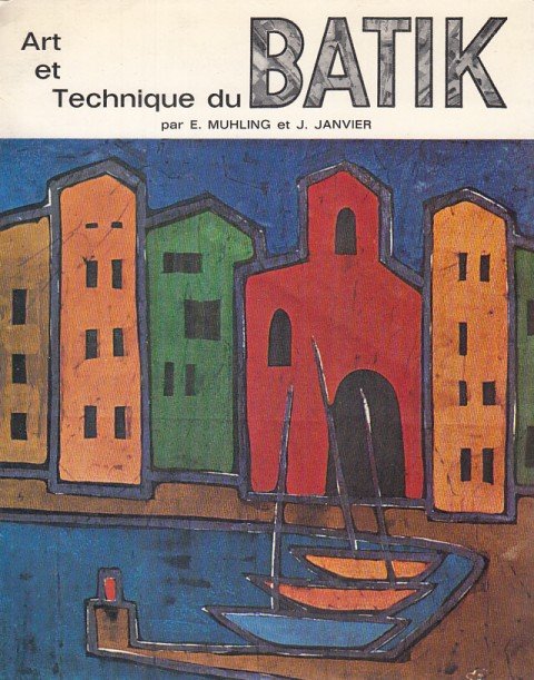 ART ET TECHNIQUE DU BATIK | Immagine principale