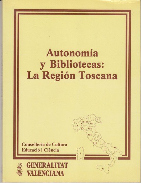AUTONOMÍA Y BIBLIOTECAS: LA REGIÓN TOSCANA