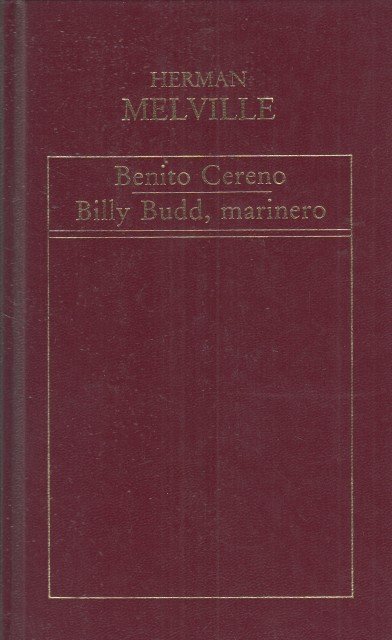 BENITO CERENO; BILLY BUDD, MARINERO