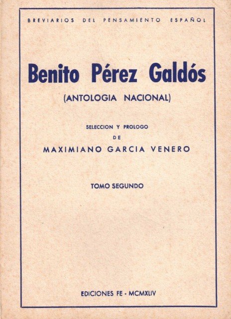 Benito Pérez Galdós. Antología Nacional. Tomo Segundo