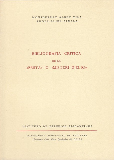BIBLIOGRAFÍA CRÍTICA DE LA FESTA O MISTERI D'ELIG