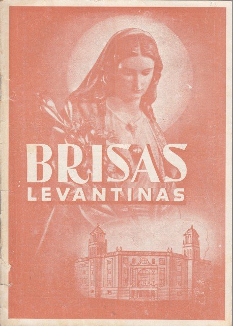 BRISAS LEVANTINAS. COLEGIO SAGRADO CORAZON. HERMANOS MARISTAS. VALENCIA. AÑO VI. …