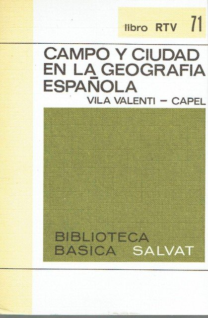 CAMPO Y CIUDAD EN LA GEOGRAFIA ESPAÑOLA.