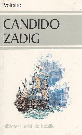 CÁNDIDO O EL OPTIMISMO; ZADIG O EL DESTINO