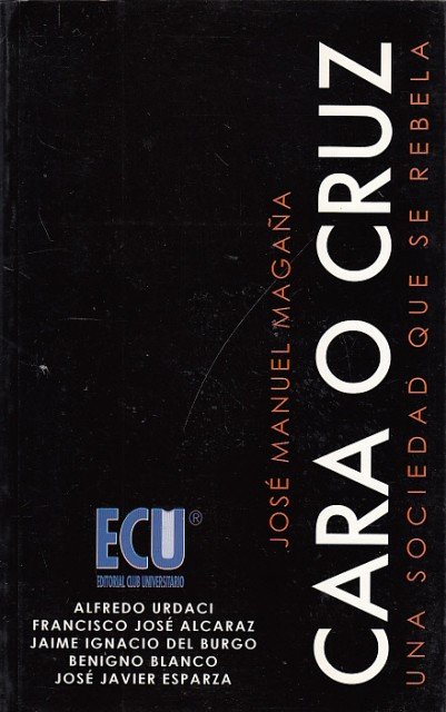 CARA O CRUZ. UNA SOCIEDAD QUE SE REBELA