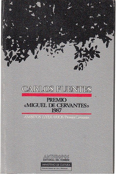 CARLOS FUENTES. Premio "Miguel de Cervantes" 1987