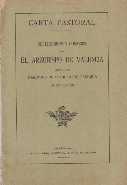 CARTA PASTORAL. REFLEXIONES Y CONSEJOS QUE EL ARZOBISPO DE VALENCIA …