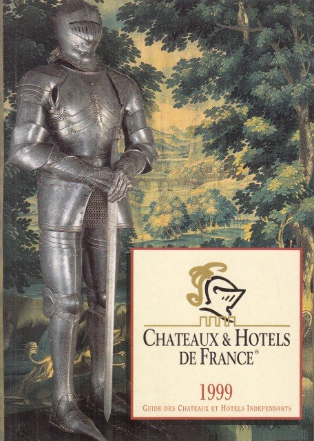 CHATEAUX & HOTELS DE FRANCE. Guide des Chateaux et Hotels …