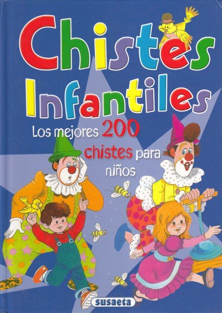 CHISTES INFANTILES. LOS MEJORES 200 CHISTES PARA NIÑOS