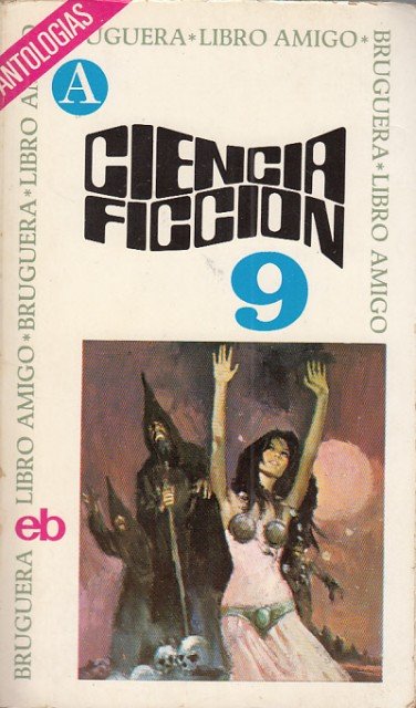 Ciencia ficción 9 (Novena selección: LA GRIETA EN EL ESCUDO; …