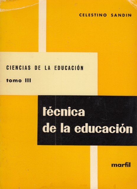 CIENCIAS DE LA EDUCACIÓN III. TÉCNICA DE LA EDUCACIÓN