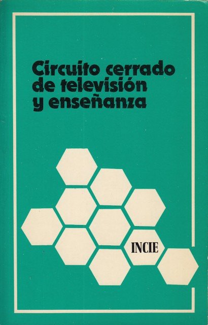 CIRCUITO CERRADO DE TELEVISION Y ENSEÑANZA
