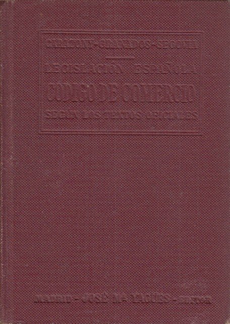 Código de Comercio. Quiebra y suspensión de pagos, registro mercantil …