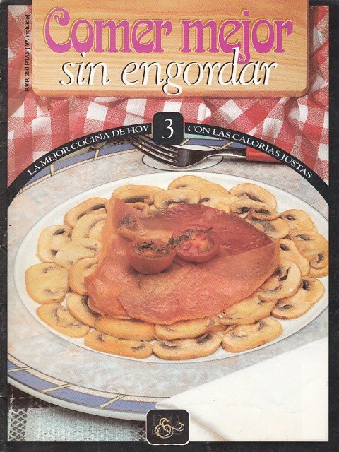 COMER MEJOR SIN ENGORDAR Nº 3 (Pisto Lusiana; Codornices a …