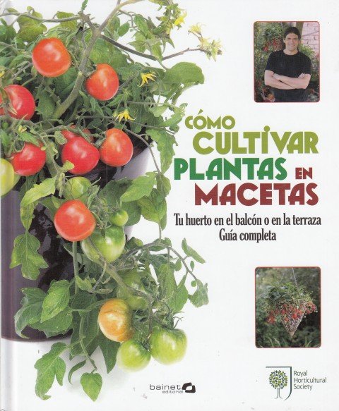 COMO CULTIVAR PLANTAS EN MACETAS. TU HUERTO EN EL BALCÓN …