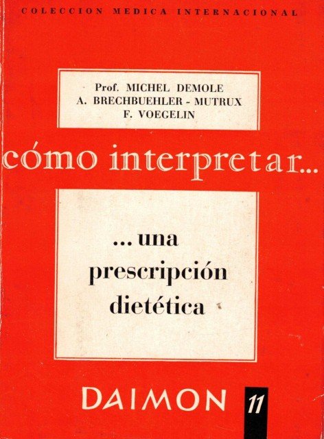 Como interpretar una prescripción dietetica (Los regimenes del enfermo)