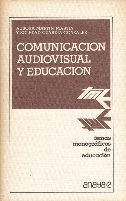 COMUNICACIÓN AUDIOVISUAL Y EDUCACION