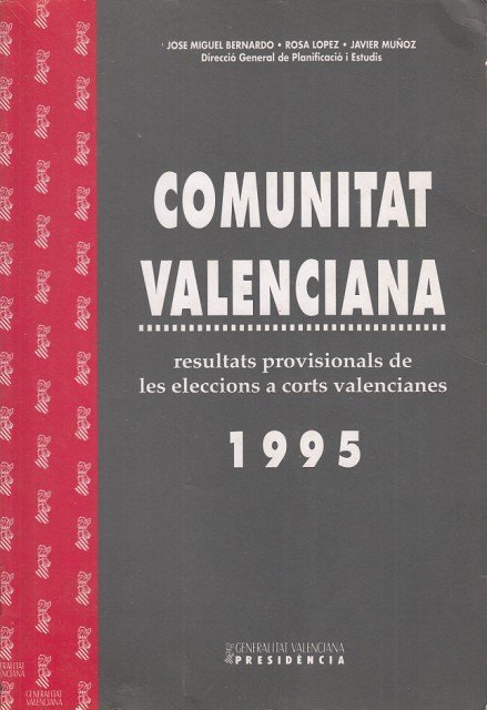 Comunitat Valenciana ( Resultats provisionals de les eleccions a Corts …