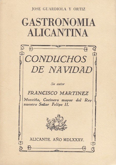 CONDUCHOS DE NAVIDAD Y GASTRONOMÍA ALICANTINA