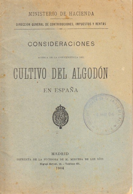 CONSIDERACIONES ACERCA DE LA CONVENIENCIA DEL CULTIVO DE ALGODÓN EN …
