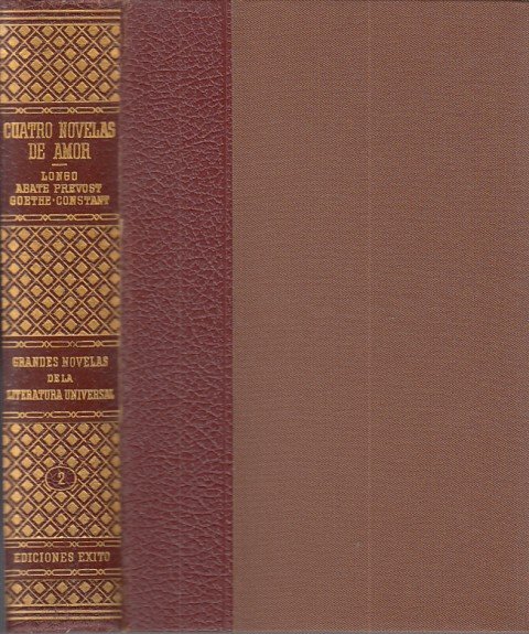 CUATRO NOVELAS DE AMOR. DAFNIS Y CLOE, HISTORIA DE MANÓN …