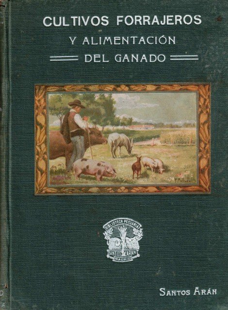 Cultivos forrajeros y alimentación del ganado