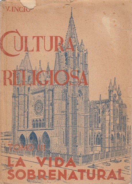 CULTURA RELIGIOSA TOMO III. LA VIDA SOBRENATURAL. EL DOGMA, LA … | Immagine principale